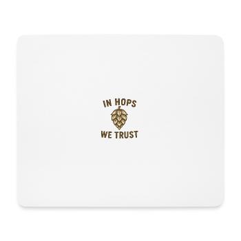 Dans le houblon, nous faisons confiance au texte avec les arômes de houblon - Tapis de souris (format paysage) - blanc - Devant