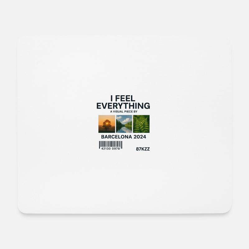 I Feel Everything: Visuelles Werk Barcelona - Mousepad (Querformat) - Weiß
