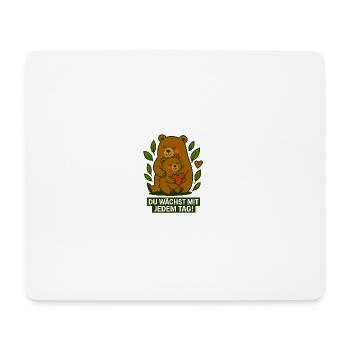 Du_wachst_mit_jedem_Tag - Mousepad (Querformat) - Weiß - Vorne