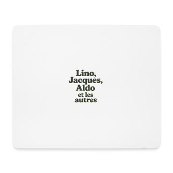 Adventure is adventure. Lino, Jacques - Mouse Pad (horizontal) - white - Front