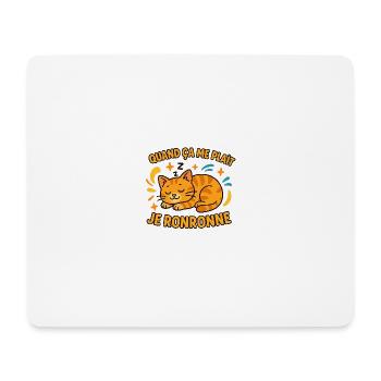 Cat purrs when I like it - Mouse Pad (horizontal) - white - Front