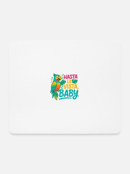 Hasta La Vista Baby Papagei Premium Shirt - Mousepad (Querformat) - Weiß
