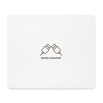 already connected - Mouse Pad (horizontal) - white - Front