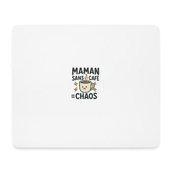 Maman Sans Café Chaos - Tapis de souris (format paysage) - blanc - Devant