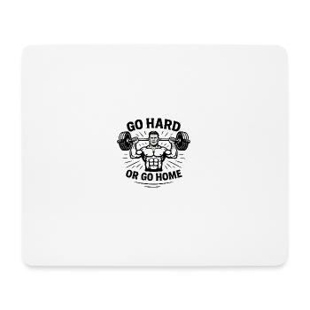 Go Hard Or Go Home Weightlifting - Mouse Pad (horizontal) - white - Front