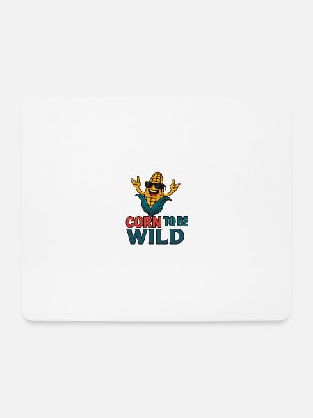 Korn to be Wild – Korn-Spaß - Mousepad (Querformat) - Weiß