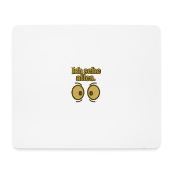 Ich sehe alles Augenprint - Mousepad (Querformat) - Weiß - Vorne