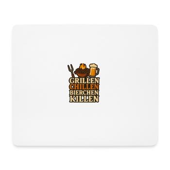 Grillen Chillen und dann Bierchen Killen - Mousepad (Querformat) - Weiß - Vorne