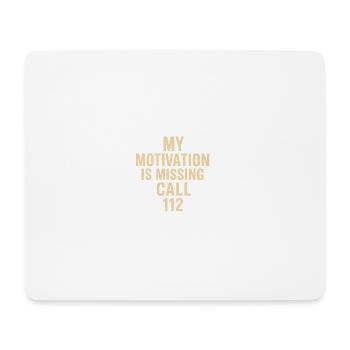 Motivation disappeared Call 112 - Mouse Pad (horizontal) - white - Front