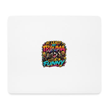 Trauma machte mich witzig - Mousepad (Querformat) - Weiß - Vorne