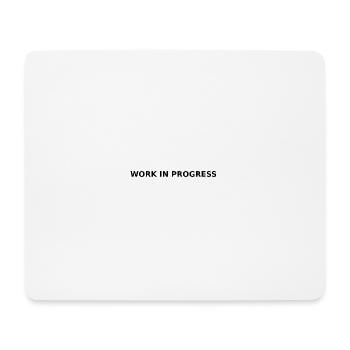Work in Progress - Mousepad (Querformat) - Weiß - Vorne