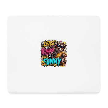 Trauma made me funny - Mouse Pad (horizontal) - white - Front