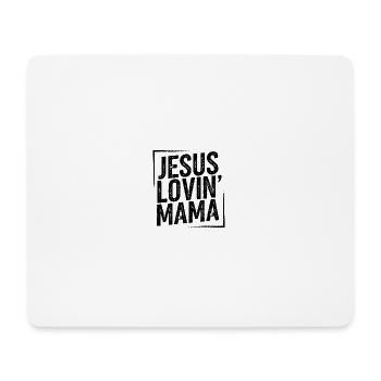 Jesus loving mother Jesus loving mom Mother's Day - Mouse Pad (horizontal) - white - Front