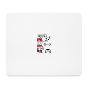 Dream Big Lift Heavy Drive Fast Gym Design - Mousepad (Querformat) - Weiß - Vorne