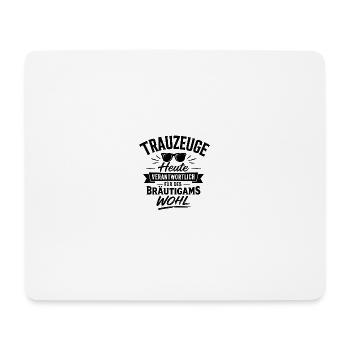 Heute verantwortlich für des Bräutigams Wohl JGA - Mousepad (Querformat) - Weiß - Vorne