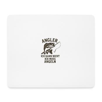 Angler Spruch: Ich Muss Angeln - Mousepad (Querformat) - Weiß - Vorne