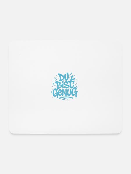 Du bist genug ! - Mousepad (Querformat) - Weiß