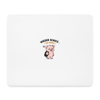 Wieder Schule Schweinchen Na Super - Mousepad (Querformat) - Weiß - Vorne