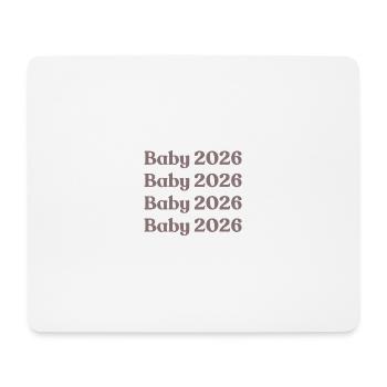 Baby 2026 - Mouse Pad (horizontal) - white - Front