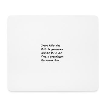 Zitat frei nach Kinski - Mousepad (Querformat) - Weiß - Vorne