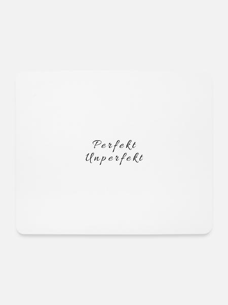 Perfekt_Unperfekt - Mouse Pad (horizontal) - white