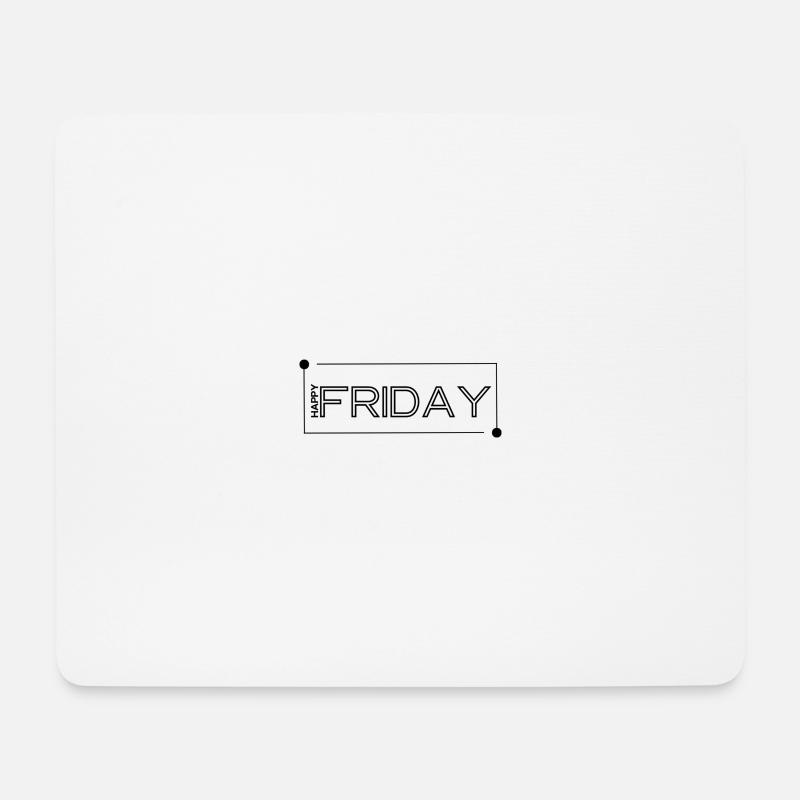 Happy Friday - Mousepad (Querformat) - Weiß