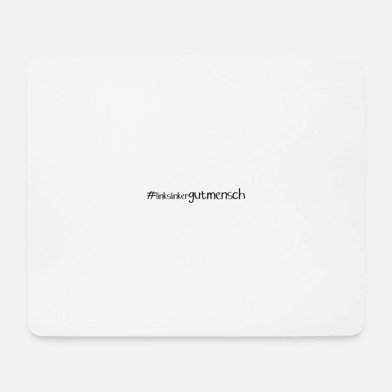 #linkslinkergutmensch - Mousepad (Querformat) - Weiß