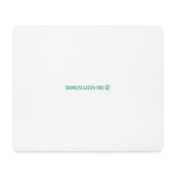 SHAMELESS GLUTEN FREE GREEN - Mousepad (Querformat) - Weiß - Vorne