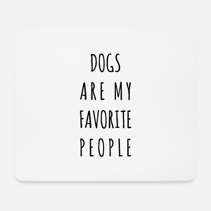 Dogs are my Favorite People - Mousepad (Querformat) - Weiß