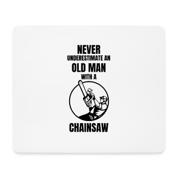 Never Underestimate An Old Man With A Chainsaw - Mouse Pad (horizontal) - white - Front