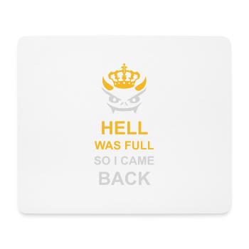 hell was full Zitat - Mousepad (Querformat) - Weiß - Vorne