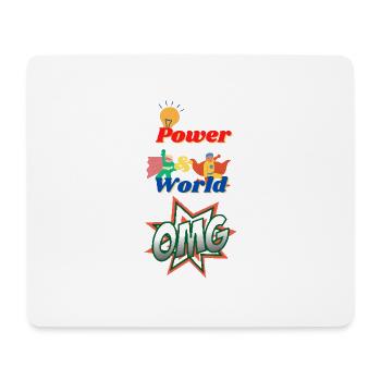 Power & World OMG - Mouse Pad (horizontal) - white - Front