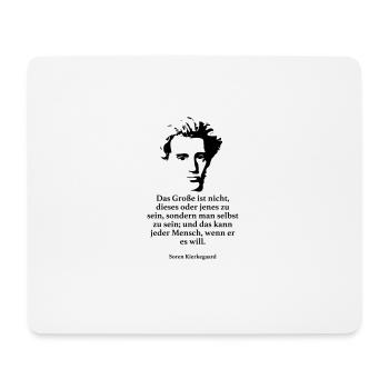Kierkegaard: Das Große ist nicht, dieses oder jen - Mousepad (Querformat) - Weiß - Vorne