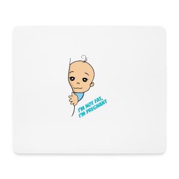 I'm Not Fat I'm Pregnant Baby Pregnancy - Mouse Pad (horizontal) - white - Front