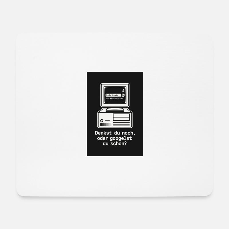 Du benutzt noch Google?! - Mousepad (Querformat) - Weiß