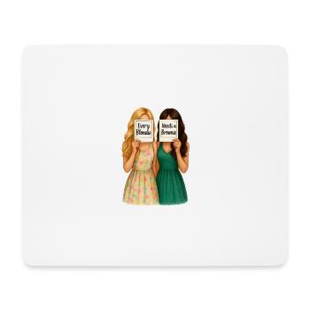 Every Blondie needs a Brownie - Freunde Motiv - Mouse Pad (horizontal) - white - Front