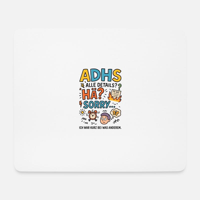 ADHS? Ich war kurz abgelenkt – Sorry! - Mousepad (Querformat) - Weiß