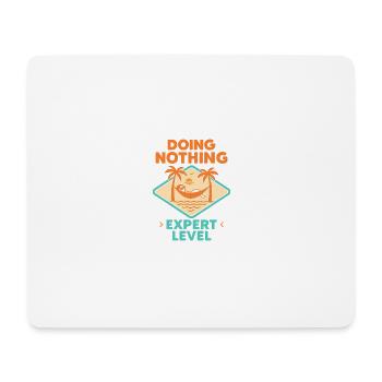 Doing Nothing, Expert Level - Mousepad (Querformat) - Weiß - Vorne