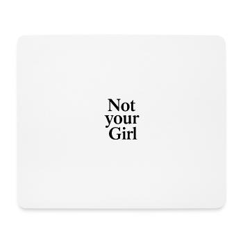 NOT your Girl - Mousepad (Querformat) - Weiß - Vorne
