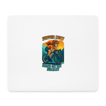 Rennradfahrerin Shirt Suffer Now Shine Summit - Mousepad (Querformat) - Weiß - Vorne