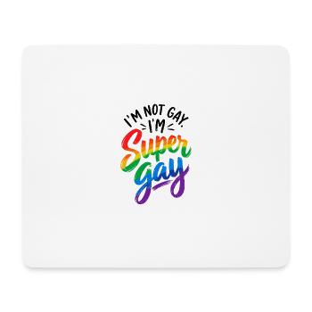 I´m not Gay I´m Supergay - Schwul - Lesbisch - LGB - Mousepad (Querformat) - Weiß - Vorne