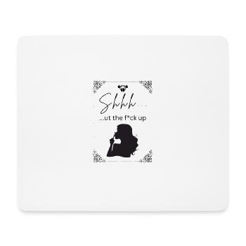 Shhh...ut the f*ck up - Mousepad (Querformat) - Weiß - Vorne