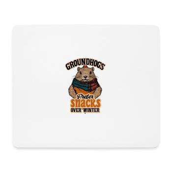 Groundhogs Prefer Snacks Over Winter Delight - Mouse Pad (horizontal) - white - Front