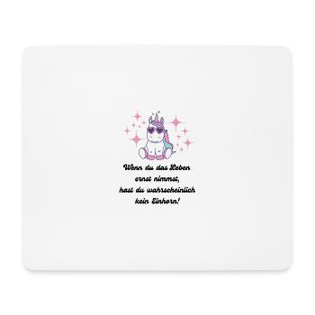 Wenn du das Leben ernst nimmst - Mousepad (Querformat) - Weiß - Vorne
