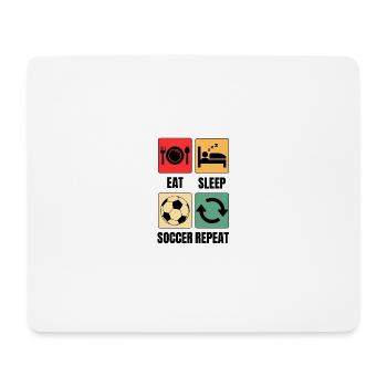 Eat Sleep Soccer Repeat Soccer Saying - Mouse Pad (horizontal) - white - Front
