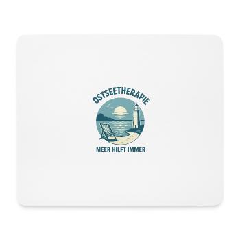 Ostseetherapie - Meer hilft immer - Mousepad (Querformat) - Weiß - Vorne