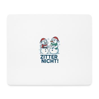 Trembling: Not funny meme as a Christmas motif - Mouse Pad (horizontal) - white - Front