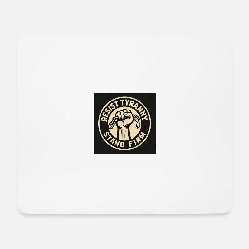 Widerstand gegen Tyrannei – bleib standhaft - Mousepad (Querformat) - Weiß