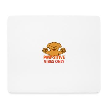 Nur pfoten-sitive Vibes – Niedliches Hundedesign - Mousepad (Querformat) - Weiß - Vorne
