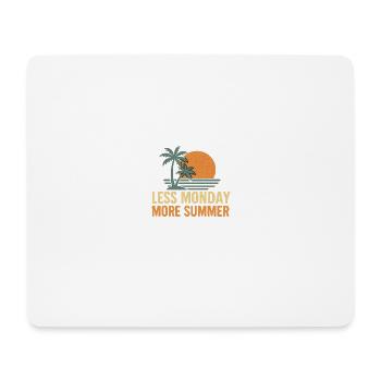 Less Monday More Summer - Mousepad (Querformat) - Weiß - Vorne